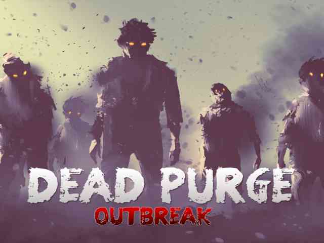 Download Dead Purge Outbreak Game