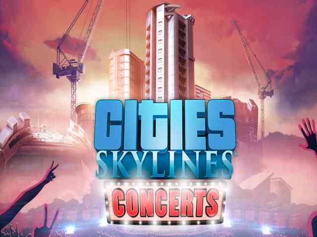 Cities Skylines Concerts PC Game Free Download