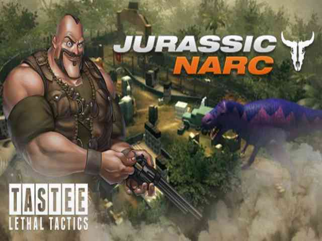 Tastee Lethal Tactics Map Jurassic Narc PC Game Free Download