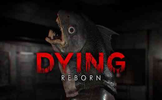DYING Reborn PC Game Free Download