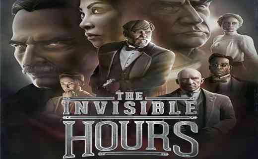 The Invisible Hours PC Game Free Download