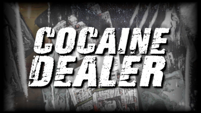 Cocaine-Dealer-Free-Download