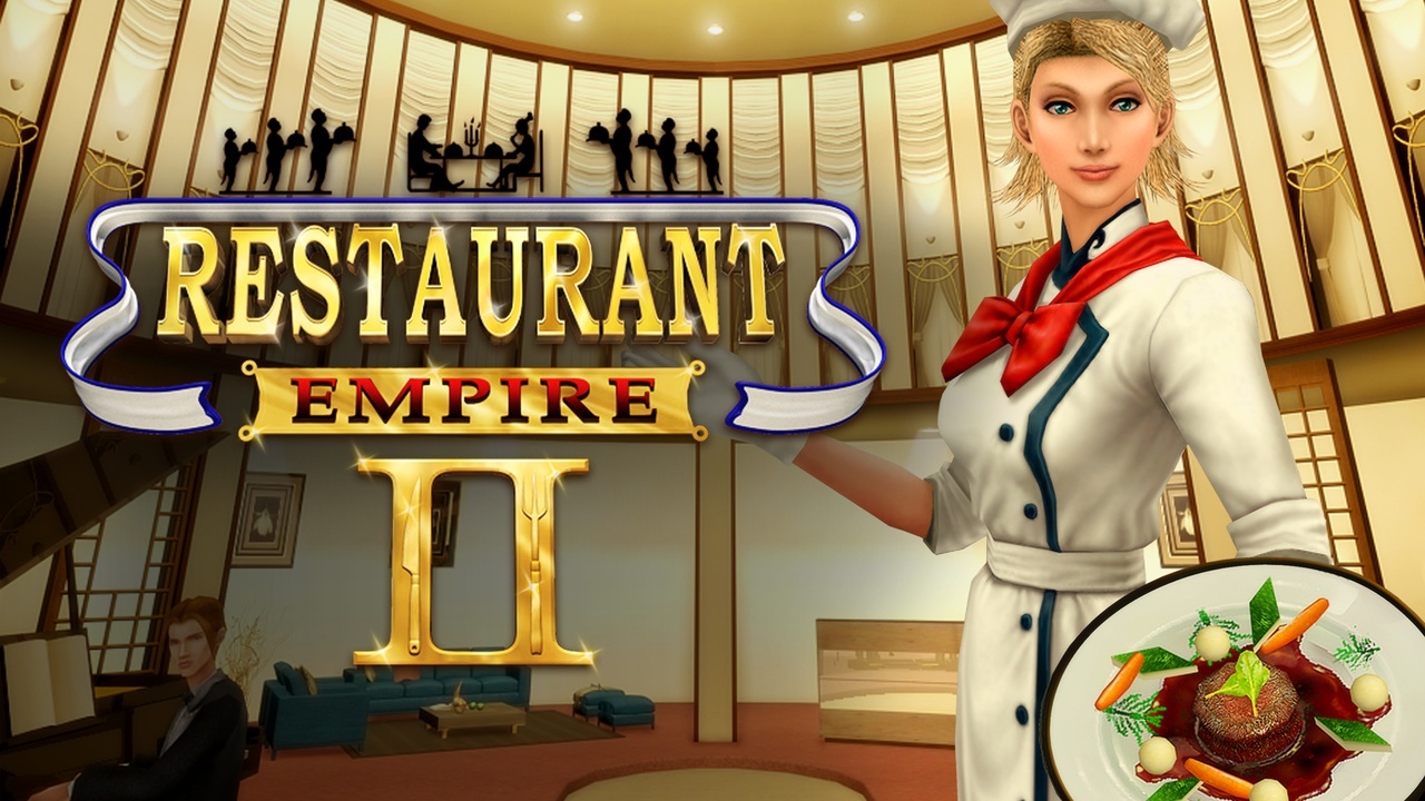 Restaurant Empire 2 Free Download